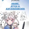 frechverlag GmbH Chinesischer Manga - Manhua|Artbooks & Handbücher*Pocketbooks Manga zeichnen - Teil 3: Haare, Style & Katzenöhrchen