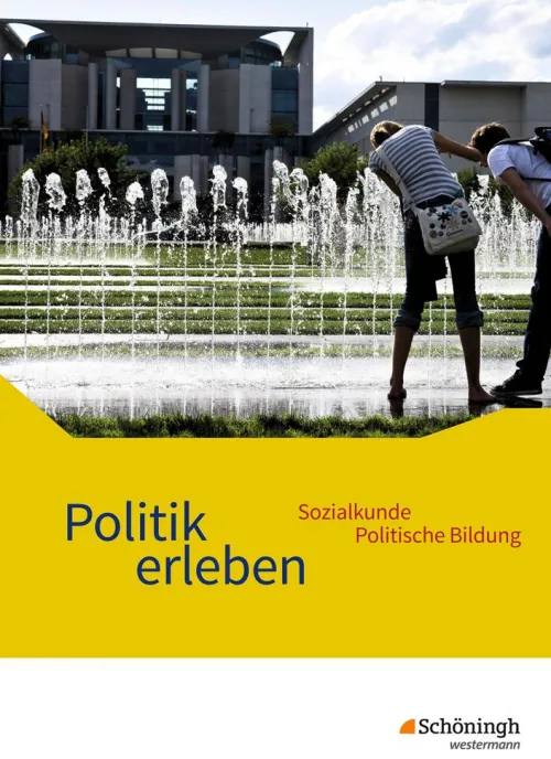 Schoeningh Verlag Nach Fächern·Politik & Sozialkunde-Politik erleben - Sozialkunde - Politische Bildung. Schulbuch. Ausgabe B. Neubearbeitung