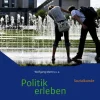 Politik erleben - Sozialkunde. Schulbuch. Stammausgabe - Neubearbeitung*Schoeningh Verlag