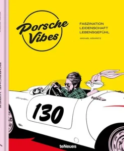 Porsche Vibes*teNeues Verlag GmbH New
