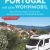 Bruckmann Verlag Camping-Portugal mit dem Wohnmobil. Die schönsten Routen von Porto bis zur Südwestspitze Europas