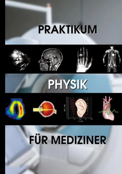 BoD - Books on Demand Medizin*Praktikum Physik für Mediziner
