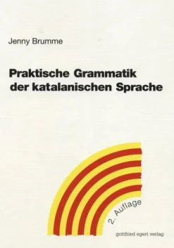 Egert Gottfried Sprachwissenschaften*Praktische Grammatik der katalanischen Sprache