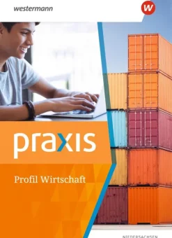 Westermann Schulbuch Nach Fächern·Wirtschaft-Praxis Wirtschaft Profil. Schulbuch