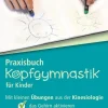 Verlag an der Ruhr GmbH Didaktik-Praxisbuch Kopfgymnastik für Kinder