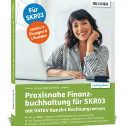 BILDNER Verlag Technik|Wirtschaft*Praxisnahe Finanzbuchhaltung für SKR03 mit DATEV Kanzlei-Rechnungswesen