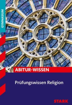 Stark Verlag GmbH Abi Trainer·Religion & Philosophie|Quali Trainer·Abi Trainer*Prüfungswissen Religion Oberstufe