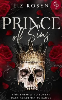 dp DIGITAL PUBLISHERS GmbH Romantic Suspense|Dark Romance*Prince of Sins | Eine Enemies to Lovers Dark Academia Romance