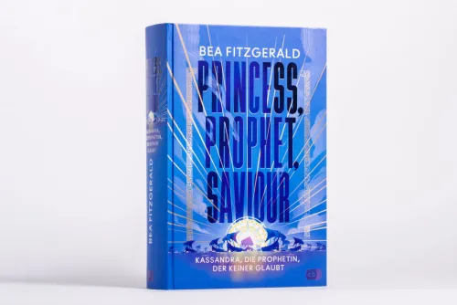 Princess, Prophet, Saviour - Kassandra, die Prophetin, der keiner glaubt*cbj Outlet