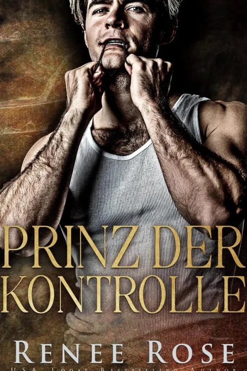 Renee Rose Romance New Adult|Dark Romance-Prinz der Kontrolle