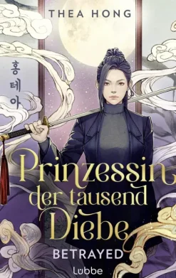 Prinzessin der tausend Diebe - Betrayed*Lübbe Hot