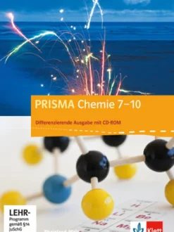 Klett Ernst /Schulbuch Nach Fächern·Chemie-Prisma Chemie 7.-10. Schuljahr - Ausgabe für Rheinland-Pfalz - Differenzierende Ausgabe. Schülerbuch mit Schüler-CD-ROM