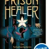 Prison Healer (Band 1) - Die Schattenheilerin*Loewe Verlag Sale