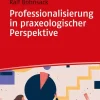 Professionalisierung in praxeologischer Perspektive*UTB GmbH Clearance