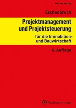 Werner Verlag Ingenieurwissenschaft*Projektmanagement und Projektsteuerung für die Immobilien- und Bauwirtschaft