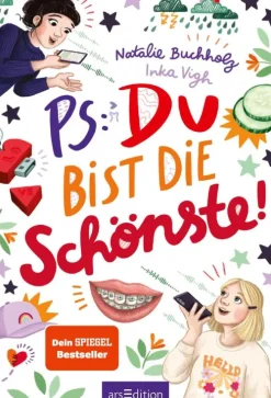 Kinder Ars Edition GmbH 10-12 Jahre-PS: Du bist die Schönste! (PS: Du bist die Beste! 7)