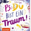 PS: Du bist ein Traum! (PS: Du bist die Beste! 5)*Ars Edition GmbH Best