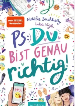 Ars Edition GmbH 10-12 Jahre*PS: Du bist genau richtig! (PS: Du bist die Beste! 2)