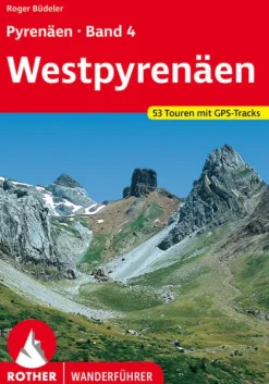 Pyrenäen Band 4: Westpyrenäen*Bergverlag Rother Best