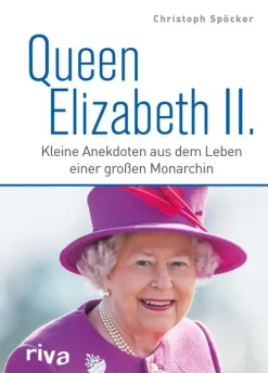 Münchner Verlagsgruppe Geschichte*Queen Elizabeth II.