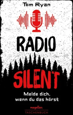 Radio Silent - Melde dich, wenn du das hörst*Magellan Verlag Hot