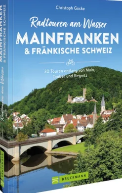 Radtouren am Wasser Mainfranken & Fränkische Schweiz*Bruckmann Verlag GmbH Clearance