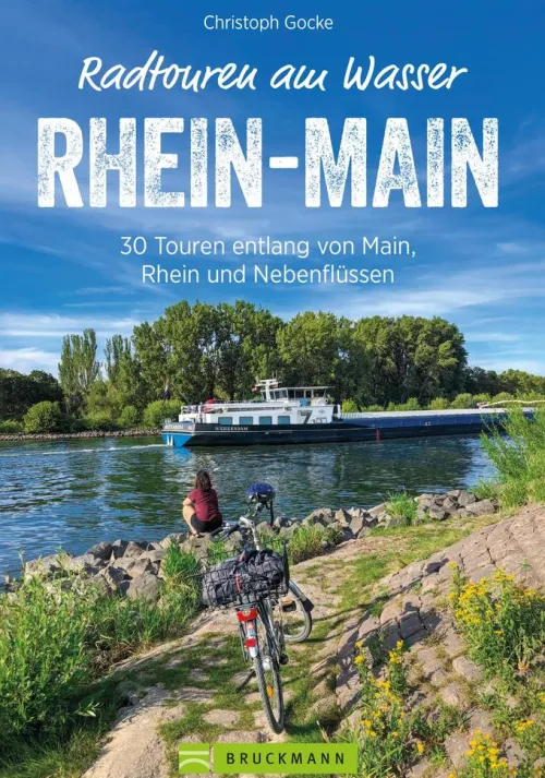 Bruckmann Verlag Radreisen & Radtouren*Radtouren am Wasser Rhein-Main