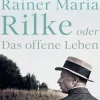 Insel Verlag GmbH Literatur & Kunst-Rainer Maria Rilke oder Das offene Leben