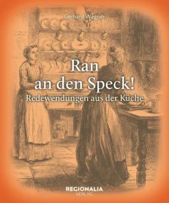 Regionalia Verlag Sprachwissenschaften*Ran an den Speck!