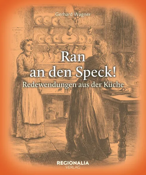 Regionalia Verlag Sprachwissenschaften*Ran an den Speck!