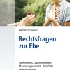 C.H. Beck Rechtsratgeber-Rechtsfragen zur Ehe