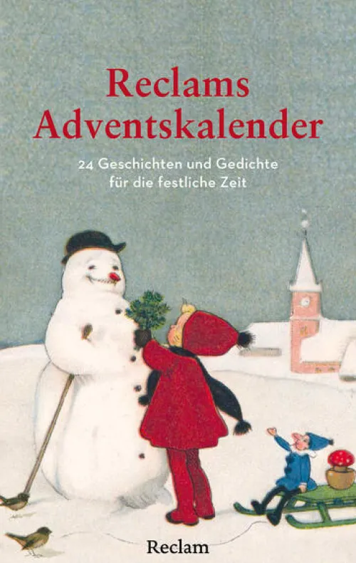 Reclam Philipp Jun. Kurzgeschichten & Anthologien*Reclams Adventskalender. 24 Geschichten und Gedichte für die festliche Zeit