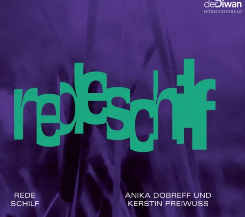 Diwan Hörbuchverlag Romane·Gedichte & Drama-Rede Schilf