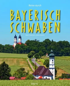 Stürtz Verlag Bildbände*Reise durch Bayerisch-Schwaben