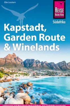 Reise Know-How Rump GmbH Reiseführer-Reise Know-How Reiseführer Südafrika - Kapstadt, Garden Route & Winelands