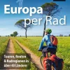 Reise Know-How Reiseführer Europa per Rad*Reise Know-How Rump GmbH Clearance