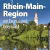 Reise Know-How Verlag Peter Rump Radreisen & Radtouren-Reise Know-How Reiseführer Rhein-Main-Region mit Taunus und Odenwald