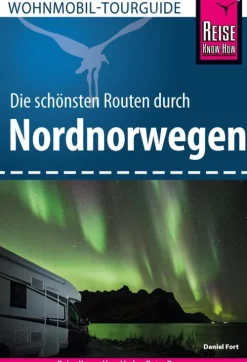 Reise Know-How Verlag Peter Rump Camping-Reise Know-How Wohnmobil-Tourguide Nordnorwegen