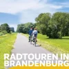 Reiseführer Radtouren in Brandenburg*Trescher Verlag GmbH Best
