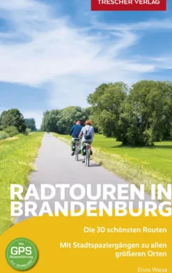 Reiseführer Radtouren in Brandenburg*Trescher Verlag GmbH Best