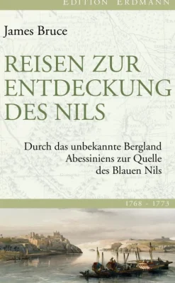 Reisen zur Entdeckung des Nils*Edition Erdmann in der marixverlag GmbH