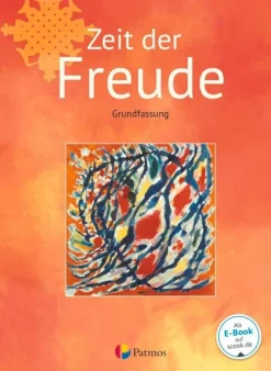Oldenbourg Schulbuchverl. Nach Fächern·Religion & Philosophie-Religion Sekundarstufe I Band 1 - Grundfassung - Zeit der Freude