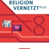 Cornelsen Verlag GmbH Nach Fächern·Religion & Philosophie*Religion vernetzt Plus 8. Schuljahr - Schülerbuch