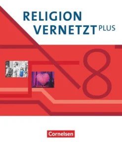 Cornelsen Verlag GmbH Nach Fächern·Religion & Philosophie*Religion vernetzt Plus 8. Schuljahr - Schülerbuch