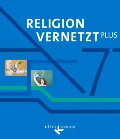 Cornelsen Verlag GmbH Nach Fächern·Religion & Philosophie*Religion vernetzt Plus 7. Schuljahr - Schülerbuch