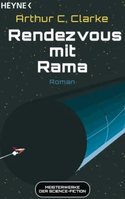 Heyne Taschenbuch Space Opera*Rendezvous mit Rama