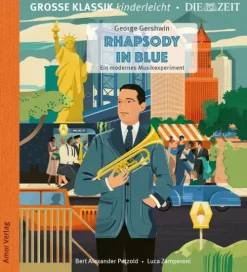 Amor Verlag Kinder- & Jugendbücher·Bilderbücher*Rhapsody in Blue. Ein modernes Musikexperiment.,1 Audio-CD
