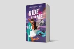 Piper Verlag GmbH Sports Romance-Ride with me - Die Rennstrecke ist sein Leben, bis sie ihn aus der Spur bringt