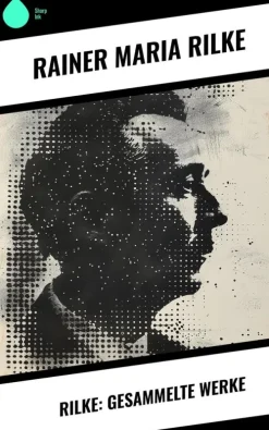 Copycat Gedichte & Drama|Gesamtausgaben-Rilke: Gesammelte Werke