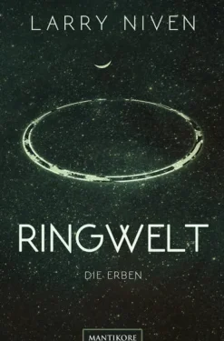 Mantikore Verlag Apokalypse / Postapokalypse*Ringwelt 4 - Die Erben